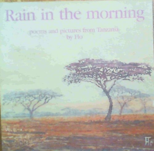 Rain in the Morning : Poems and Pictures from Tanzania