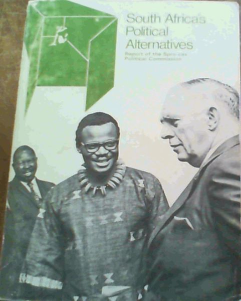 South Africa's Political Alternatives: Report of the SPRO-CAS Political Comission