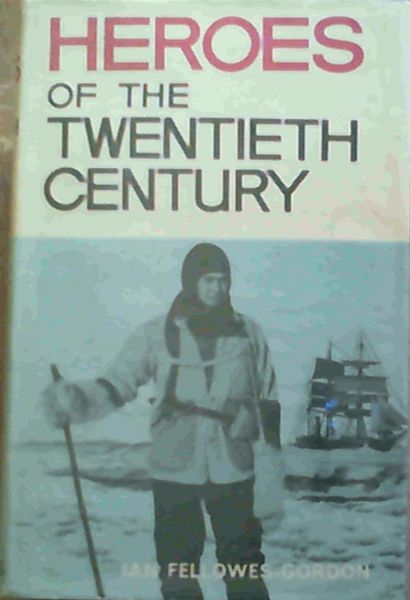 Heroes Of The Twentieth Century