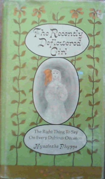 The Recently Deflowered Girl - The Right Thing to Say On Every Dubious Occasion