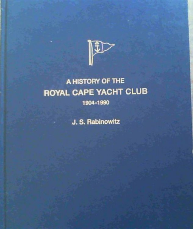 A History of the Royal Cape Yacht Club 1904-1990