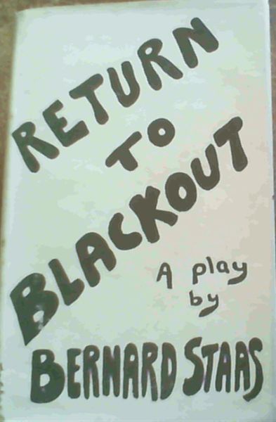 Return to Blackout - a Tragedy in Six Scenes