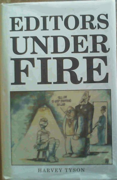 Editors under Fire