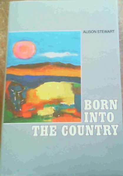 Born into the country