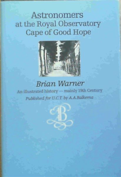 Astronomers at the Royal Observatory, Cape of Good Hope: A history with emphasis on the nineteenth century