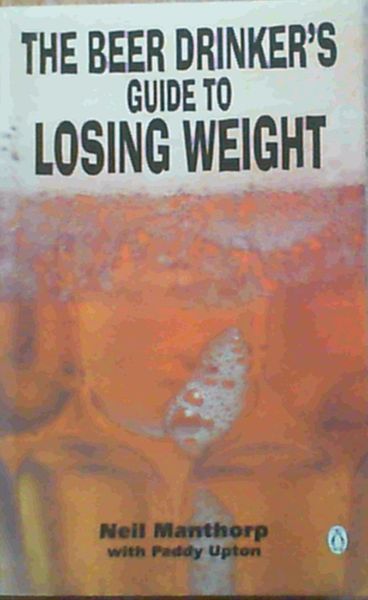 The Beer Drinker's Guide to Losing Weight