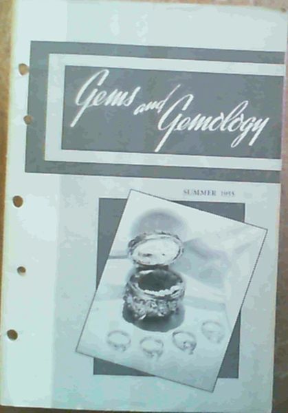 Gems & Gemology - Volume VIII Summer 1955 Number 6 / Volume VIII Fall 1955 Number 7