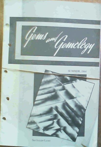 Gems & Gemology - Volume XI Summer 1964 Number 6 / Volume XI Fall 1964 Number 7