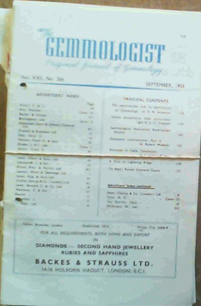 The Gemmologist : Original Journal of Gemmology - September 1953 Vol XXII No 266, October 1953 Vol XXII No 267, November 1953 Vol XXII No 268, December 1953 Vol XXII No 269