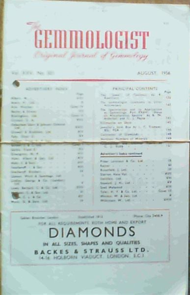 The Gemmologist : Original Journal of Gemmology - August 1956 Vol XXV No 301, September 1956 Vol XXV No 302, October 1956 Vol XXV No 303, November 1956 Vol XXV No 304, December 1956 Vol XXV No 305