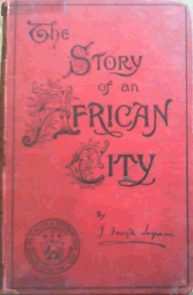 The Story of an African City