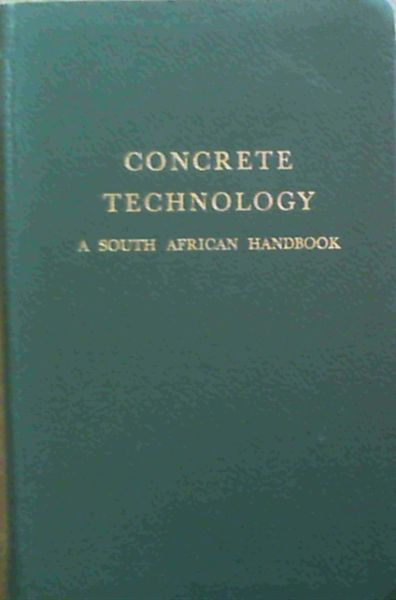 Concrete Technology : A South African Handbook
