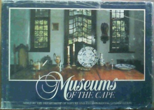 Museums of the Cape: A guide to the province-aided museums of the Cape