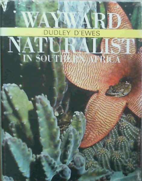 Wayward Naturalist in Southern Africa