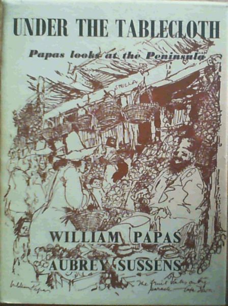 Under the Tablecloth ; Papas Looks at the Peninsula