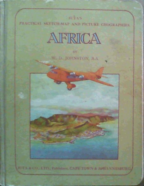 Africa;Juta's Practical Sketch-Map & Picture Geographies