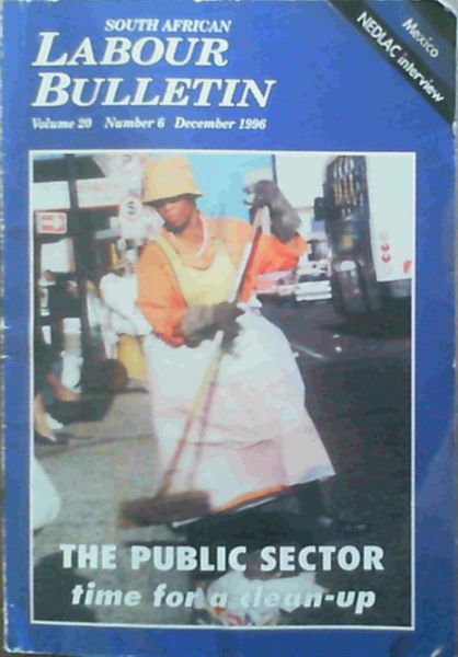South African Labour Bulletin Volume 20 Number 6 December 1996