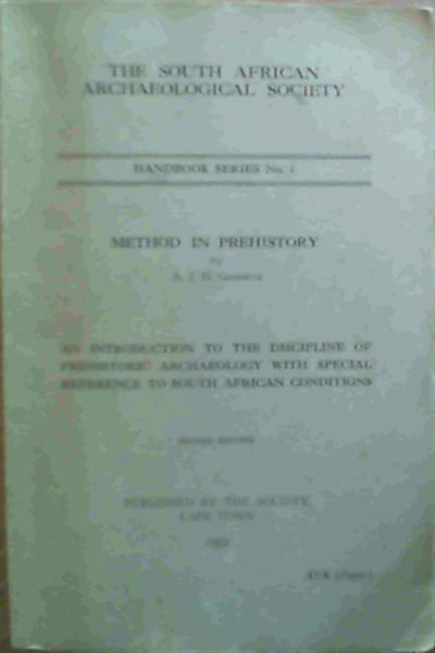 Method In Prehistory; The South African Archaeological Society Handbook Series No. 1