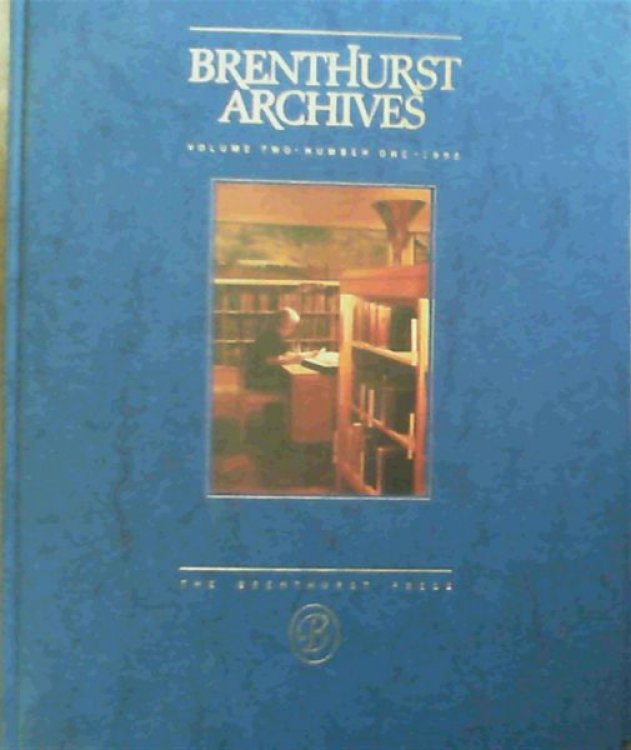 Brenthurst Archives - Footnotes to History From The Brenthurst Library, Johannesburg the Private Africana Collection of Mr H F Oppenheimer - Volume 2, Numbers 1 & 2