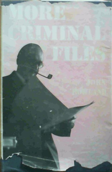 More Criminal Files
