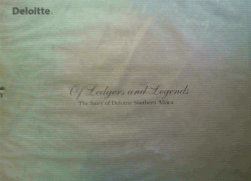 Of Legends and Legends - The Story of Deloitte Southern Africa