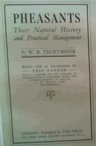 Pheasants : Their Natural History and Practical Management