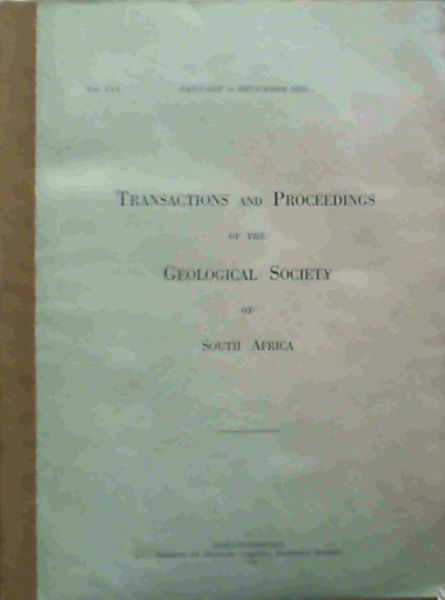 Transactions and Proceedings of the Geological Society of South Africa - January to December 1953