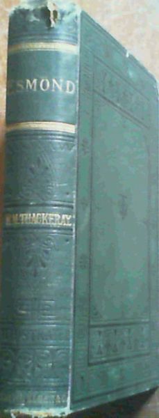 The Works of William Makepeace Thackeray vol VII : The History of Henry Esmond Esq