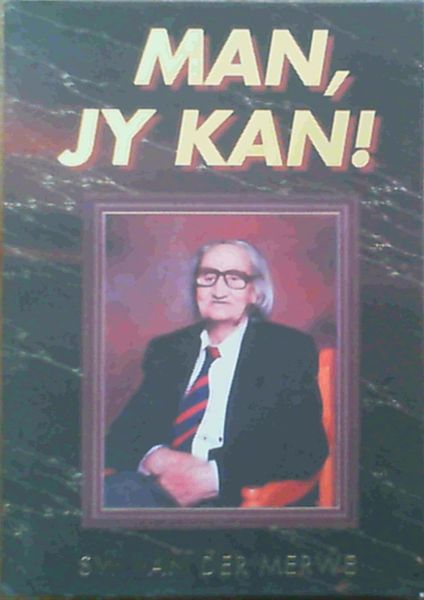 Man, Jy Kan!