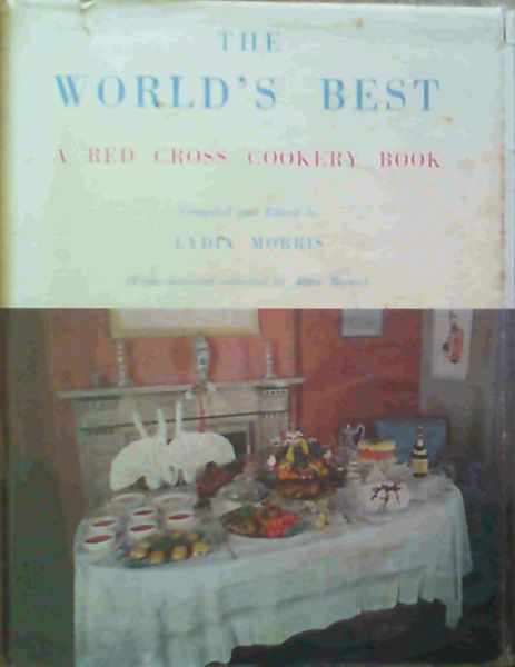 The World's Best : A Red Cross Cookery Book