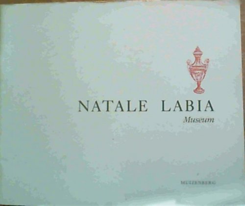Natale Labia Museum : An account of the history of 'The Fort' & its conversion to a museum and cultural centre