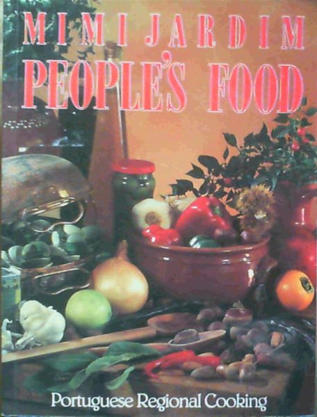 People's Food: Portuguese Regional Cooking