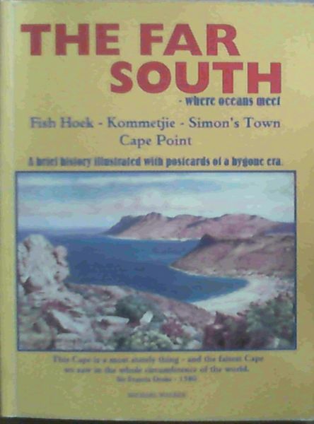 The Far South - Where Oceans Meet : Fish Hoek - Kommetjie - Simon's Town - Cape Point