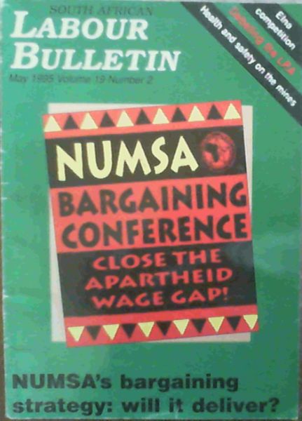 South African Labour Bulletin Vol 19 No 2 May 1995