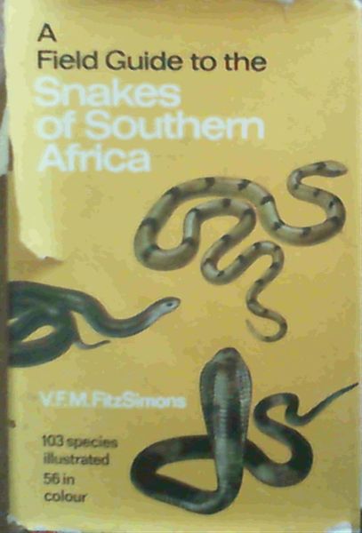 A Field Guide to the Snakes of Southern Africa