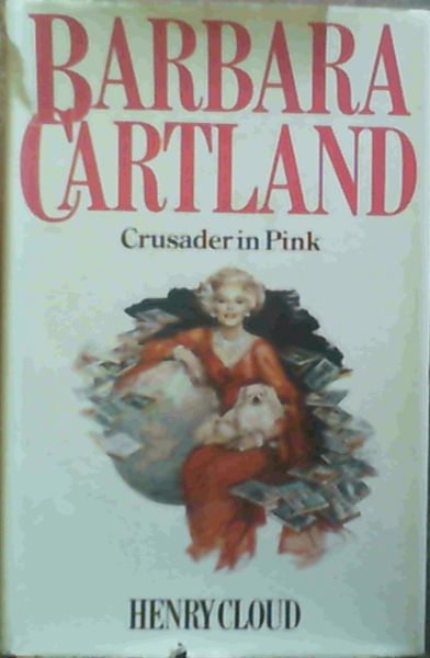 Barbara Cartland: Crusader in Pink