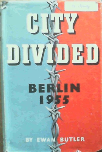 City Divided : Berlin 1955
