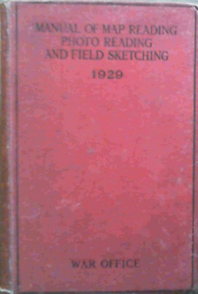 Manual Of Map Reading Photo Reading & Field Sketching 1929