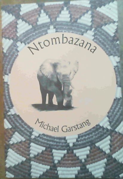 Ntombazana: A Story of an African Elephant Family