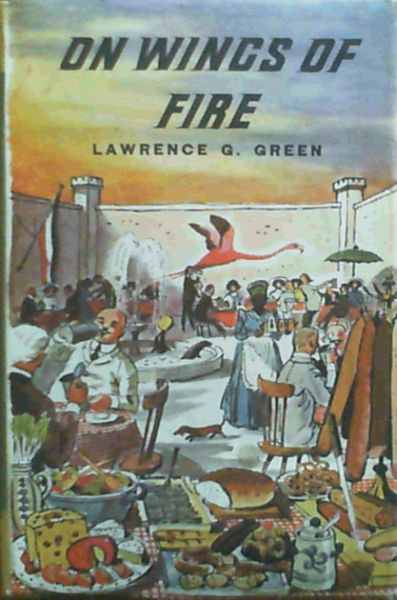On Wings of Fire - A narrative of odd and unusual characters and queer, remote places along the flamingo coast from Swakopmund to the Cape
