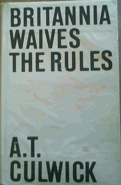Britannia Waives the Rules