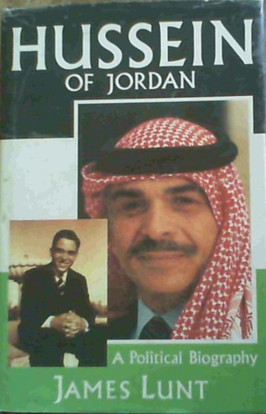 Hussein of Jordan : A Political Biography