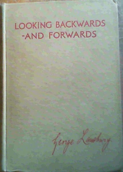 Looking Backwards - and Forwards