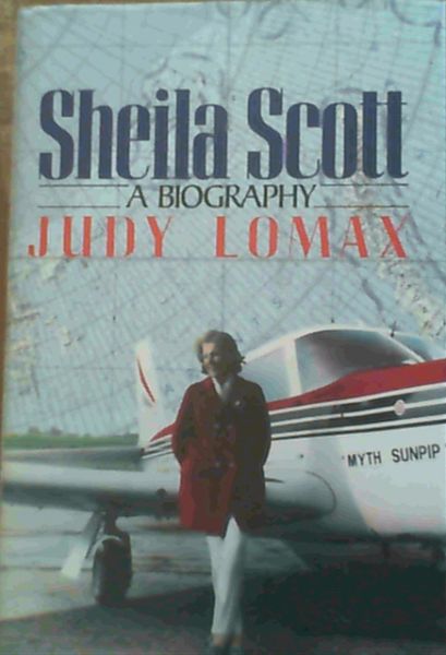 Sheila Scott : A Biography