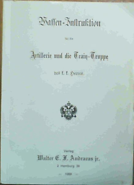 Waffen-Instruktion fur die Artillerie und die Train-Truppe
