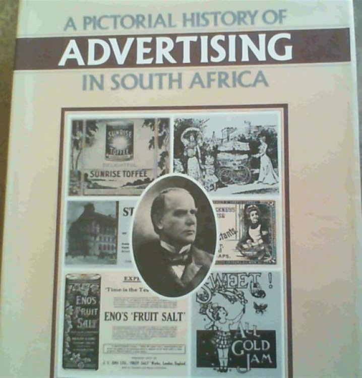 A Pictorial history of advertising in South Africa