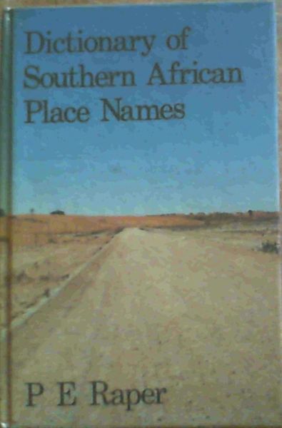 Dictionary of Southern African Place Names