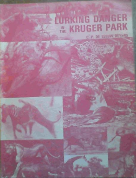 Image for Lurking Danger in the Kruger Park Lurking Danger in the Kruger Park