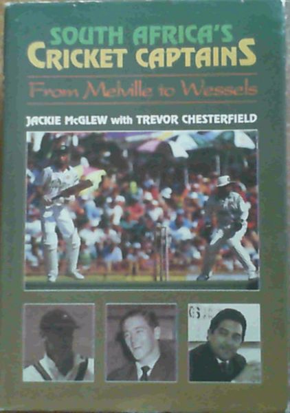 Image for South Africa's Cricket Captains: From Melville to Wessels South Africa's Cricket Captains: From Melville to Wessels
