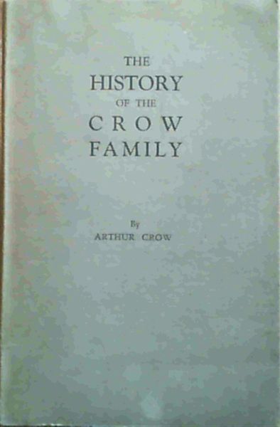 Image for The History of the Crow Family The History of the Crow Family